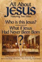 All About Jesus (Who Is This Jesus? / What if Jesus Had Never Been Born? Set)
