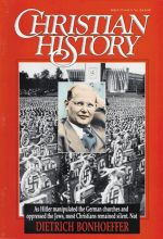 Christian History Magazine #32 - Dietrich Bonhoeffer