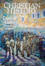 Christian History Magazine #123 - Captive Faith