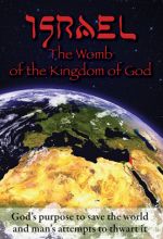 Israel: The Womb of the Kingdom of God