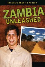 Stevie's Trek: Zambia Unleashed - .MP4 Digital Download