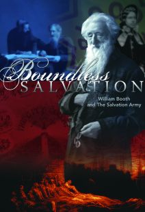 Boundless Salvation - William Booth and the Salvation Army - .MP4 Digital Download