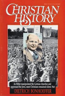 Christian History Magazine #32 - Dietrich Bonhoeffer