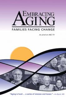 Embracing Aging - Families Facing Change - .MP4 Digital Download